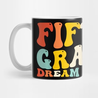 Back To School 5Th Grade Dream Team Teacher Kids Fifth Grade Mug